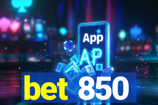 bet 850